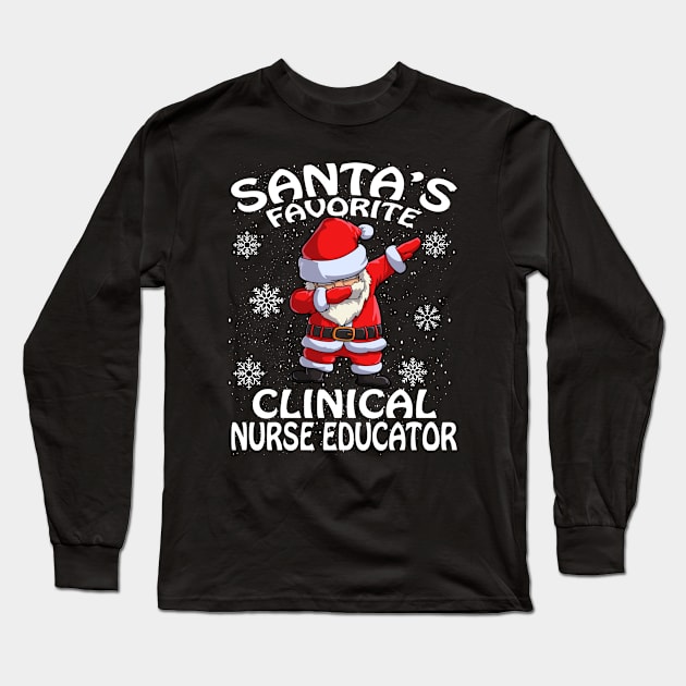 Santas Favorite Clinical Nurse Educator Christmas Long Sleeve T-Shirt by intelus